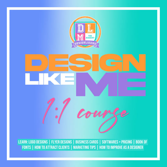 Design Like me 1:1 Course